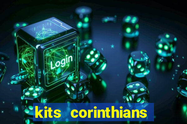 kits corinthians dls 2021